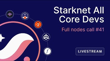 Starknet All Core Devs: Full nodes call meeting #41