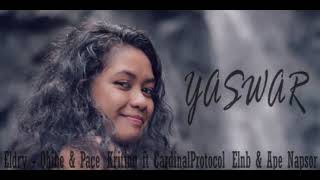 Video thumbnail of "YASWAR _ Eldry - Qhibe & Pace_Kriting ft CardinalProtocol_Elnb & Ape Napsor"