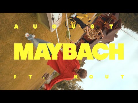 AUGUST — MAYBACH (feat. KOUT)