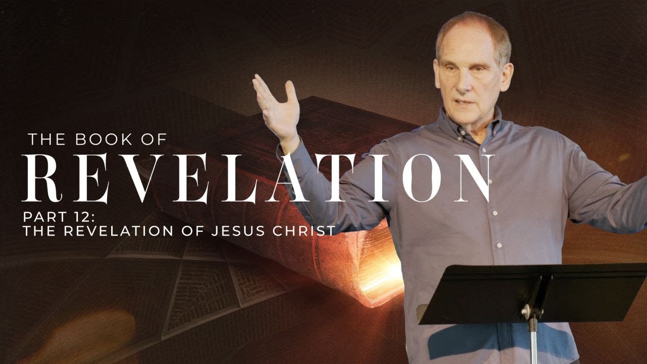 The Book of Revelation, Part 12 - Pastor Kip Jacob - YouTube