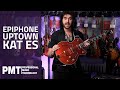 Epiphone Uptown Kat ES - An Epiphone Semi-Hollow With Style - New Epiphone 2020 Range