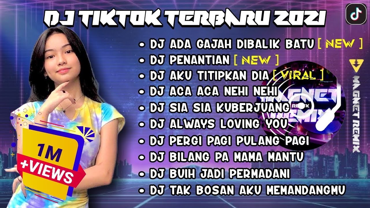 DJ ADA GAJAH DIBALIK BATU X PENANTIAN | REMIX TIKTOK VIRAL FULL ALBUM TERBARU 2021