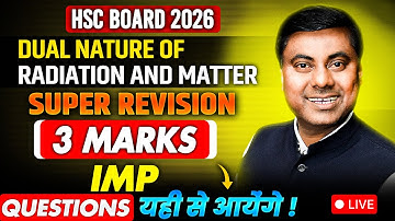 DUAL NATURE OF RADIATION AND MATTER | 2 MARKS IMP QUESTIONS FOR HSC BOARD 2026 | MUKESH SIR