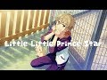 「あんスタリクエスト/ ( ÒᄉÓ)\」Little Little Prince Star「真白友也が歌うとこうなるのかもしれない」