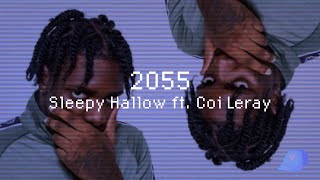 Sleepy Hallow, Coi Leray - "2055 (Remix)" | i don't really want friends everybody fake | TikTok