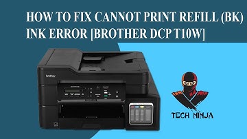 HOW TO FIX CANNOT PRINT REFILL (BK) ERROR [BROTHER DCP T710W PRINTER]