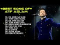 ATIF ASLAM Hindi Songs Collection Atif Aslam songs BEST OF ATIF ASLAM SONGS 2023 #atifaslam Mp3 Song