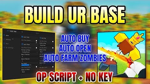 *NEW* Build ur base Script (AUTO FARM ZOMBIES, AUTO BUY, AUTO OPEN) 2025