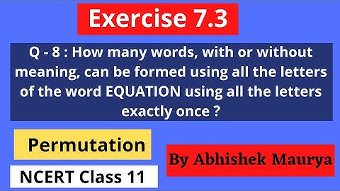 How many words with or without meaning can be formed using all the letters of the word equation