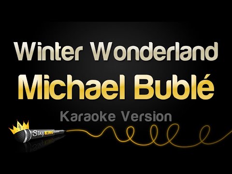 Michael Bublé Winter Wonderland Karaoke Version