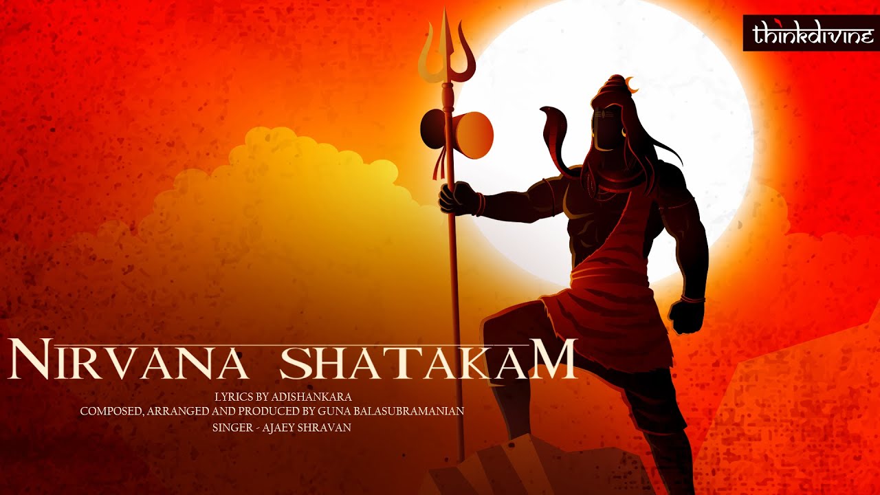 Nirvana Shatakam - Ajaey Shravan | Shazam