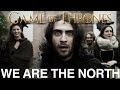 We Are The North (Hodor Remix) Game of Thrones Rap Battle