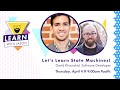 Let’s learn state machines with David K. Piano! — Learn With Jason