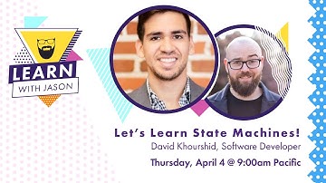 Let’s learn state machines with David K. Piano! — Learn With Jason