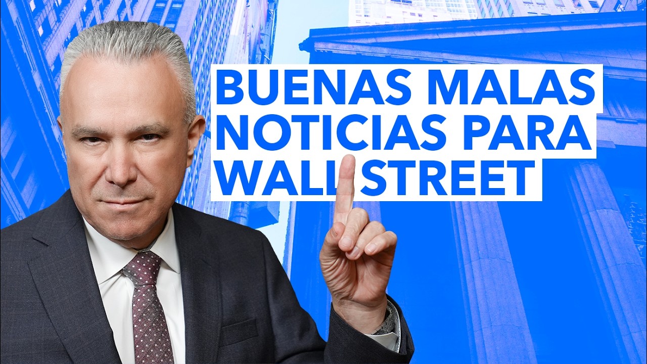 Cuando las Malas Noticias se Convierten en Buenas para Wall Street | | Manuel Ramos Todo en Finanzas