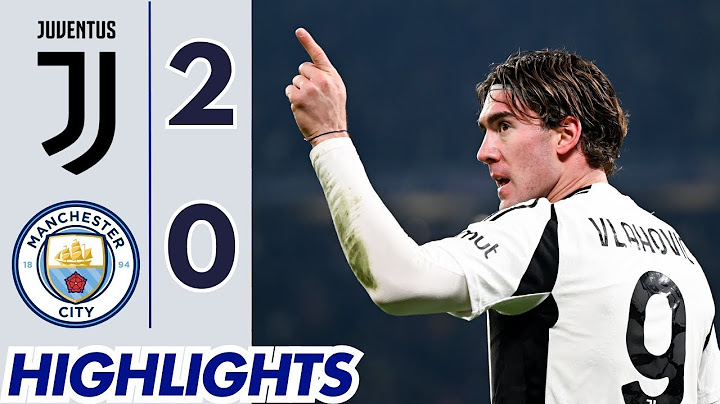 Juventus vs Manchester City 2-0 All Goals & Extended Highlights 2024 | Man City vs Juventus 🔥