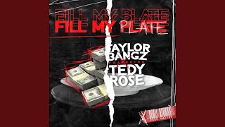 Fill My Plate feat Tedy Rose