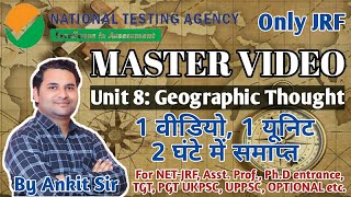 Complete Geographic Thought @Master Video for NTA UGC NET-JRF, SET, SLET, Asst. Prof., Ph.D ENTRANCE