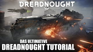 Alles über den Dreadnought: Das ultimative Dreadnought Tutorial!