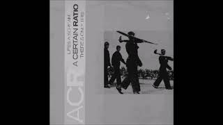 Watch A Certain Ratio Theres Only This video