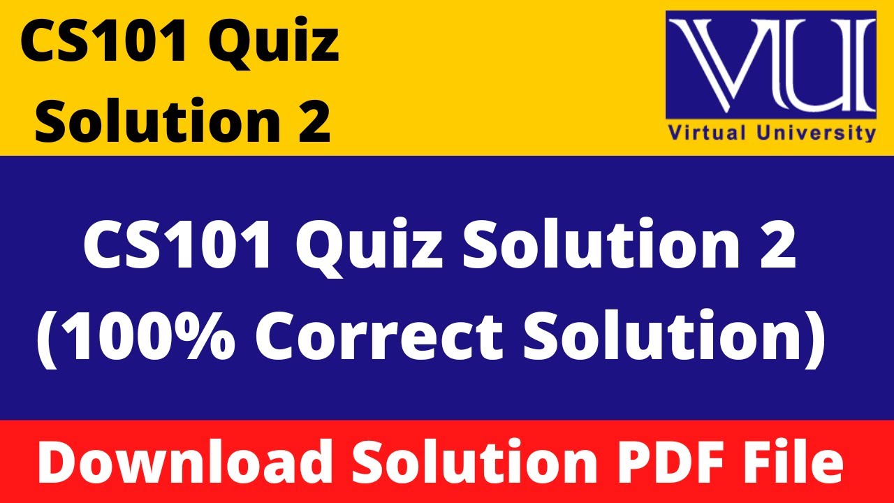 cs101 quiz solution 2 2023|| Download File in PDF
