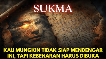 Apa yang Tidak Pernah Dijelaskan tentang SUKMA?