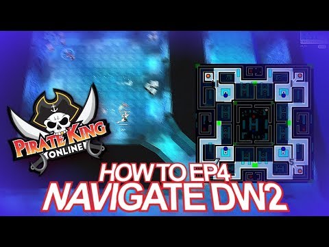 How to Episode 4 Navigate DW2 { Pirate King Online } [ Tales of Pirates ]
