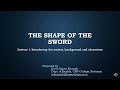 The Shape of The Sword - Lecture 1