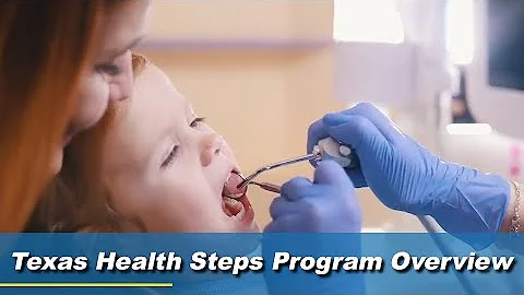 Texas Health Steps Program Overview
