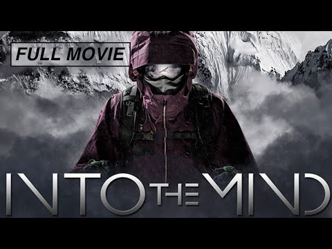 Into the Mind (FULL MOVIE) Ski, Skiing in Alaska, Bolivia and the Himalaya Action Sport