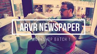 WORKSHOP BATCH 1 BUILDING INTERACTIVE NEWSPAPER WITH AUGMENTED & VIRTUAL REALITY