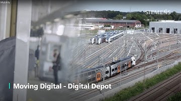 Train Maintenance with Digital Depot - Moving Digital | Siemens Mobility