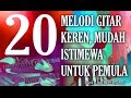 Belajar Melodi Gitar Pemula Yg Mudah, Keren, Gampang Enak