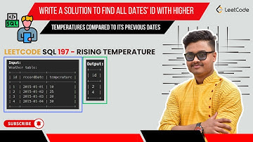SQL Interview Question #8 | Rising Temperature | Leetcode SQL 197