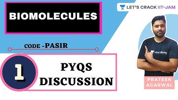 PYQ Discussion | Biomolecules | Target IIT-JAM 2021 | Prateek Agarwal