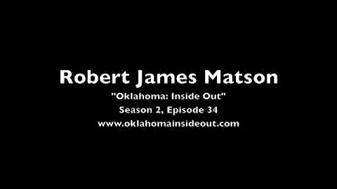 "Oklahoma: Inside Out" #234 - Robert Matson