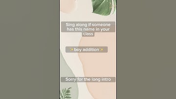 Sing along if someone has this name in your class (boy addition)