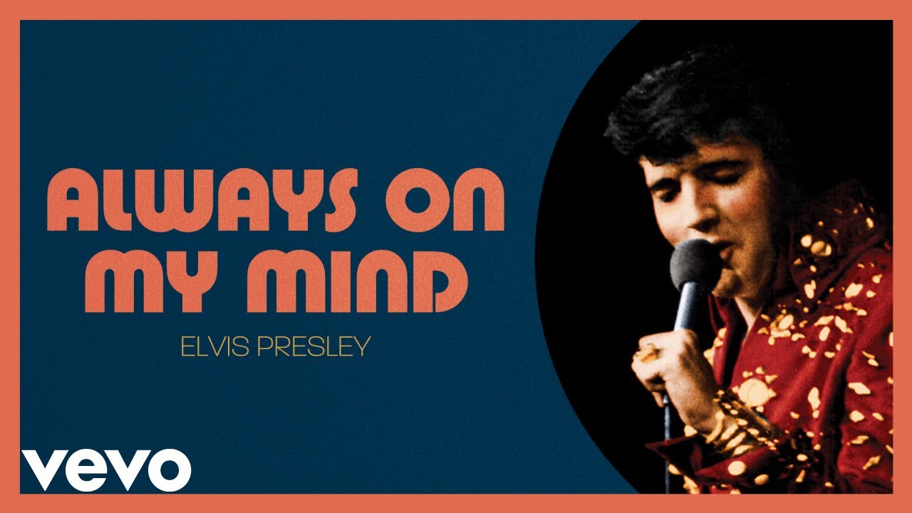 Always on My Mind - Elvis Presley #elvispresley #letrasdemusicas #trad