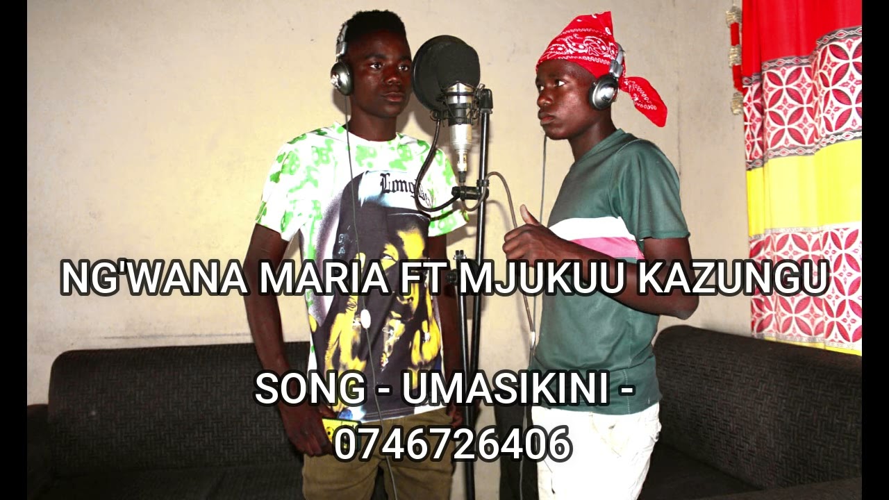 MJUKUU KAZUNGU FT NG'WANA MARIA _ UMASIKINI  0746726406 (0785677485 CASBERT STUDIO