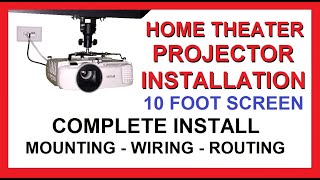 Home Theater Projector Installation - Ceiling Mounted - Complete  How To Guide - Wiring, Routing