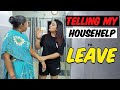 Telling my househelp to leaveday 16 30 days challenge kirti mehra
