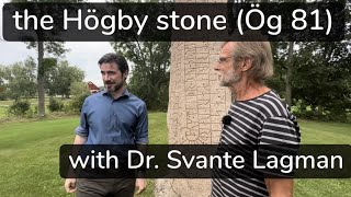 The Högby Runestone (Ög 81) with Dr. Svante Lagman