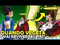 ENTENDA porquê Vegeta NÃO REVIVE seu pai o REI VEGETA e os outros saiyajins