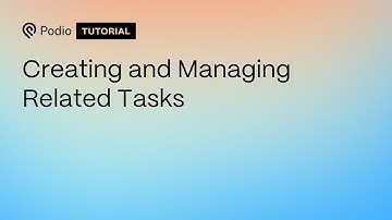 Creating and Managing Related Tasks
