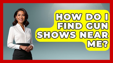 How Do I Find Gun Shows Near Me? - Conventions Network