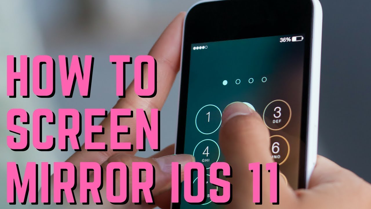 How To Screen Mirror Ios 11 Youtube