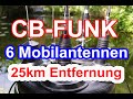 Cbfunk 6 mobilantennen im test bei 25km entfernung  pni  sirio  wilson