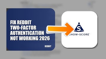 How To Fix Reddit Two Factor Authentication Not Working 2026