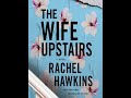 Full audiobook  rachel hawkins  the wife upstairs