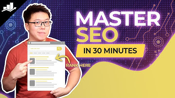 Master SEO in 30 Minutes (Complete SEO Tutorial for Beginners)